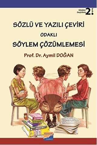 Sözlü ve Yazılı Çeviri Odaklı Söylem Çözümlemesi - Araştıma ve İnceleme Kitapları | Avrupa Kitabevi