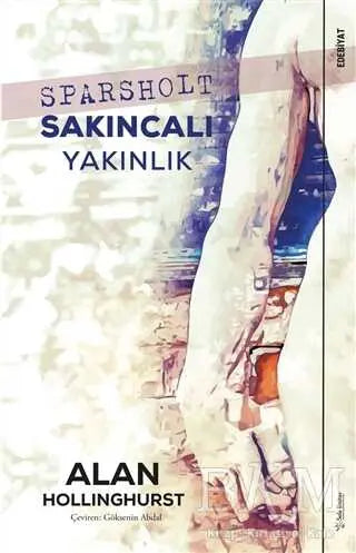 Sparsholt - Sakıncalı Yakınlık - Roman | Avrupa Kitabevi