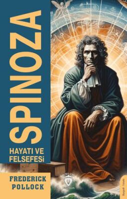 Spinoza Hayatı ve Felsefesi - Biyografik ve Otobiyografik Kitaplar | Avrupa Kitabevi