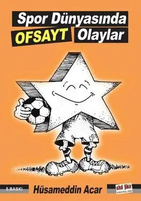 Spor Dünyasında Ofsayt Olaylar - Mizah Kitapları | Avrupa Kitabevi