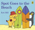 Spot Goes to the Beach Board Book - Hikayeler | Avrupa Kitabevi