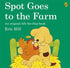 Spot Goes to the Farm Board Book - Hikayeler | Avrupa Kitabevi