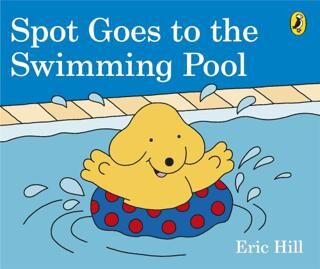 Spot Goes to the Swimming Pool Board Book - Hikayeler | Avrupa Kitabevi