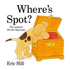 Spot: Where`s Spot? Hardback - Hikayeler | Avrupa Kitabevi