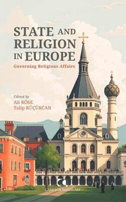 State and Religion in Europe - Sosyoloji Araştırma ve İnceleme Kitapları | Avrupa Kitabevi