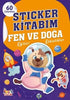 Sticker Kitabım Fen ve Doğa - Çıkartmalı Kitaplar | Avrupa Kitabevi