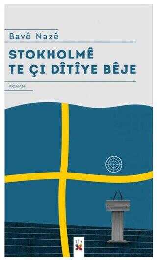 Stokholme Te Çı Ditiye Beje - Kürt Edebiyatı | Avrupa Kitabevi