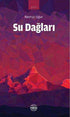 Su Dağları - Şiir Kitapları | Avrupa Kitabevi