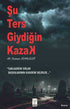 Şu Ters Giydiğin Kazak - Roman | Avrupa Kitabevi