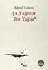 Şu Yağmur Bir Yağsa - Türk Edebiyatı Romanları | Avrupa Kitabevi
