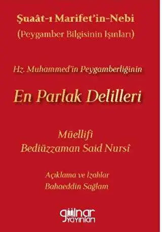 Şuaat-ı Marifetin-nebi Peygamber Bilgisinin Işınları Hz. Muhammed’in Peygamberliğinin En Parlak Delilleri - Denemeler | Avrupa Kitabevi