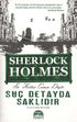 Suç Detayda Saklıdır - Sherlock Holmes - İngiliz Edebiyatı | Avrupa Kitabevi