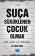 Suça Sürüklenen Çocuk Olmak - Sosyoloji ile Alakalı Aile ve Çocuk Kitapları | Avrupa Kitabevi