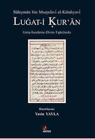 Süleyman bin Mustafavi el-Kütahyavi LUGAT-İ KUR’AN - Araştıma ve İnceleme Kitapları | Avrupa Kitabevi