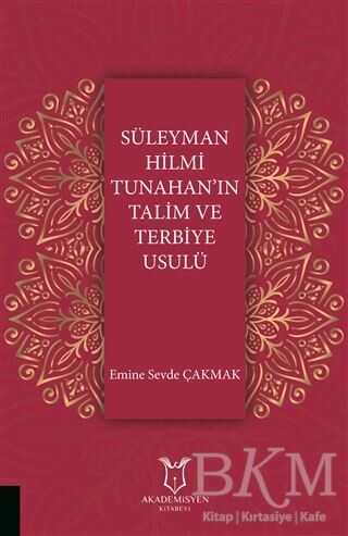 Süleyman Hilmi Tunahan`ın Talim ve Terbiye Usulü - İslami ve Tasavvuf Kitaplar | Avrupa Kitabevi