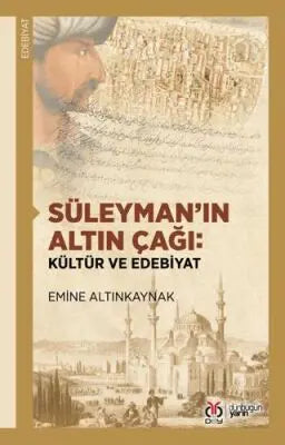 Süleyman’ın Altın Çağı: Kültür ve Edebiyat - Tarihi Romanlar | Avrupa Kitabevi