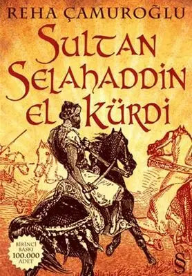 Sultan Selahaddin El Kürdi - Türk Edebiyatı Romanları | Avrupa Kitabevi