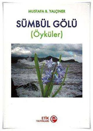 Sümbül Gölü - Türk Edebiyatı Romanları | Avrupa Kitabevi