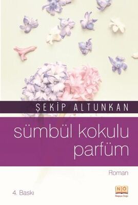 Sümbül Kokulu Parfüm - Roman | Avrupa Kitabevi