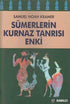 Sümerlerin Kurnaz Tanrısı Enki -  | Avrupa Kitabevi