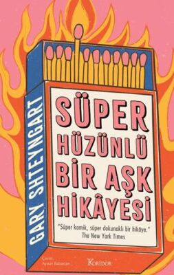 Süper Hüzünlü Bir Aşk Hikayesi - Roman | Avrupa Kitabevi