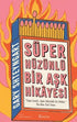Süper Hüzünlü Bir Aşk Hikayesi - Roman | Avrupa Kitabevi