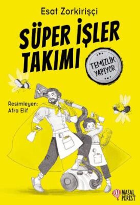 Süper İşler Takımı Temizlik Yapıyor - Roman ve Öykü Kitapları | Avrupa Kitabevi