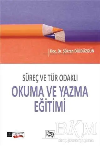 Süreç ve Tür Odaklı Okuma ve Yazma Eğitimi - Dil Bilim Kitapları | Avrupa Kitabevi