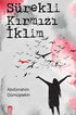 Sürekli Kırmızı İklim - Roman | Avrupa Kitabevi