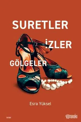 Suretler İzler Gölgeler - Roman | Avrupa Kitabevi