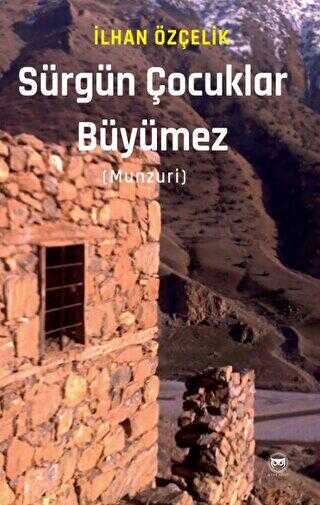 Sürgün Çocuklar Büyümez - Roman | Avrupa Kitabevi