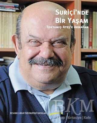 Suriçi’nde Bir Yaşam : Toktamış Ateş’e Armağan - Anı Mektup ve Günlük Kitapları | Avrupa Kitabevi