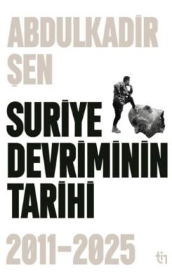 Suriye Devriminin Tarihi 2011-2015 -  | Avrupa Kitabevi