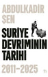 Suriye Devriminin Tarihi 2011-2015 -  | Avrupa Kitabevi