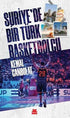 Suriye`de Bir Türk Basketbolcu - Biyografik ve Otobiyografik Kitaplar | Avrupa Kitabevi