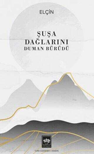 Şuşa Dağlarını Duman Bürüdü