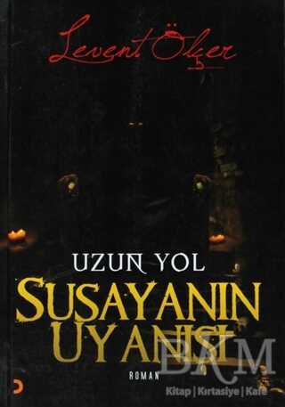 Susayanın Uyanışı - Türk Edebiyatı Romanları | Avrupa Kitabevi