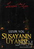 Susayanın Uyanışı - Türk Edebiyatı Romanları | Avrupa Kitabevi