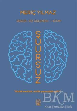 Şuursuz - Roman | Avrupa Kitabevi