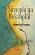 Süveyda`ya Mektuplar - Anı Mektup ve Günlük Kitapları | Avrupa Kitabevi