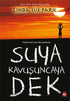 Suya Kavuşuncaya Dek (Eleştirel Okuma Kitabı Eki İle Birlikte) - Roman | Avrupa Kitabevi
