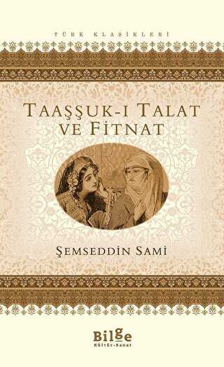 Taaşşuk-ı Talat ve Fitnat - Türk Edebiyatı Romanları | Avrupa Kitabevi