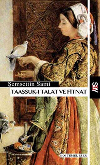 Taaşşuk-ı Talat ve Fitnat - Türk Edebiyatı Romanları | Avrupa Kitabevi