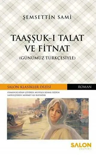 Taaşşuk-ı Talat ve Fitnat Günümüz Türkçesiyle - Roman | Avrupa Kitabevi