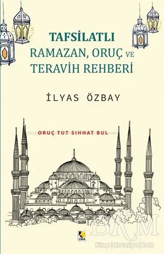 Tafsilatlı Ramazan, Oruç ve Teravih Rehberi - İslam Tarihi Kitapları | Avrupa Kitabevi