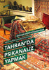 Tahran’da Psikanaliz Yapmak - Anlatı Kitapları | Avrupa Kitabevi