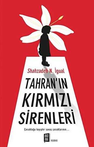 Tahran`ın Kırmızı Sirenleri - Roman | Avrupa Kitabevi