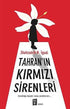 Tahran`ın Kırmızı Sirenleri - Roman | Avrupa Kitabevi