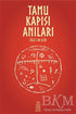 Tamu Kapısı Anılar - Roman | Avrupa Kitabevi