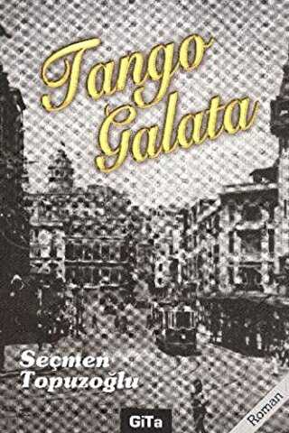 Tango Galata - Türk Edebiyatı Romanları | Avrupa Kitabevi